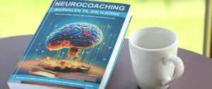 Neurocoaching-Manualen til din Hjerne